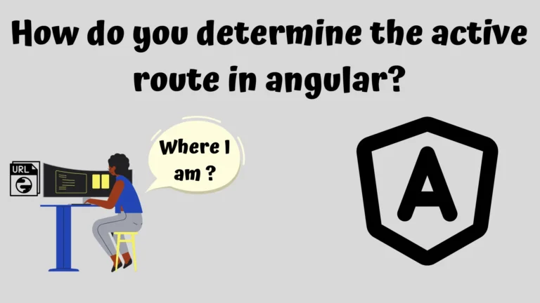 How do you determine the active route in angular?