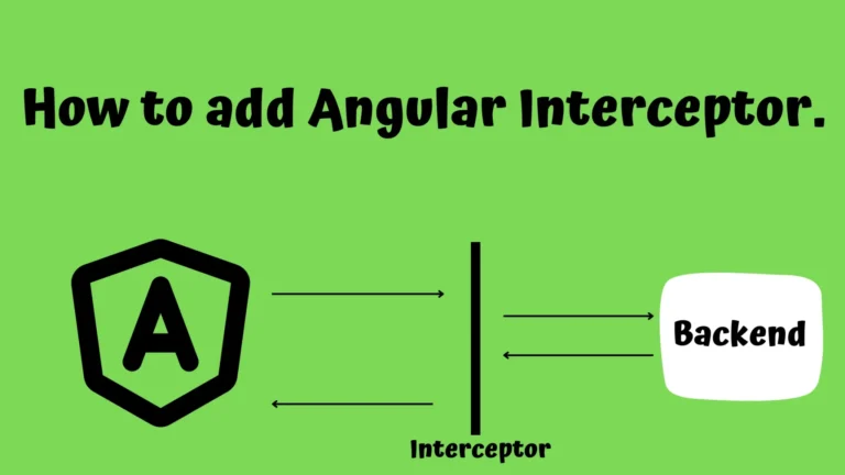 How to add Angular Interceptor. Set Headers for every Request.